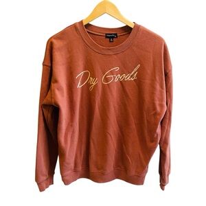 Originality Women’s “Dry Goods” Sweatshirt